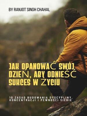 cover image of Jak Opanować Swój Dzień, Aby Odnieść Sukces W życiu